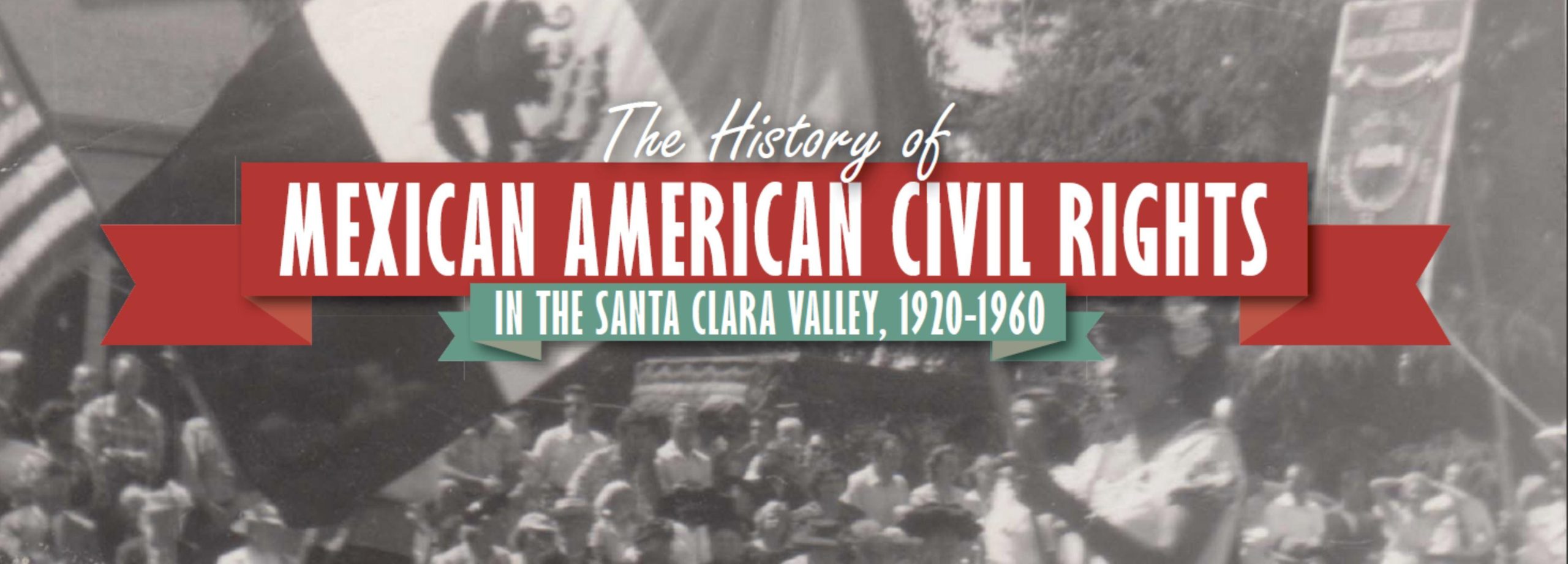 The History of Mexican-American Civil Rights in Santa Clara Valley