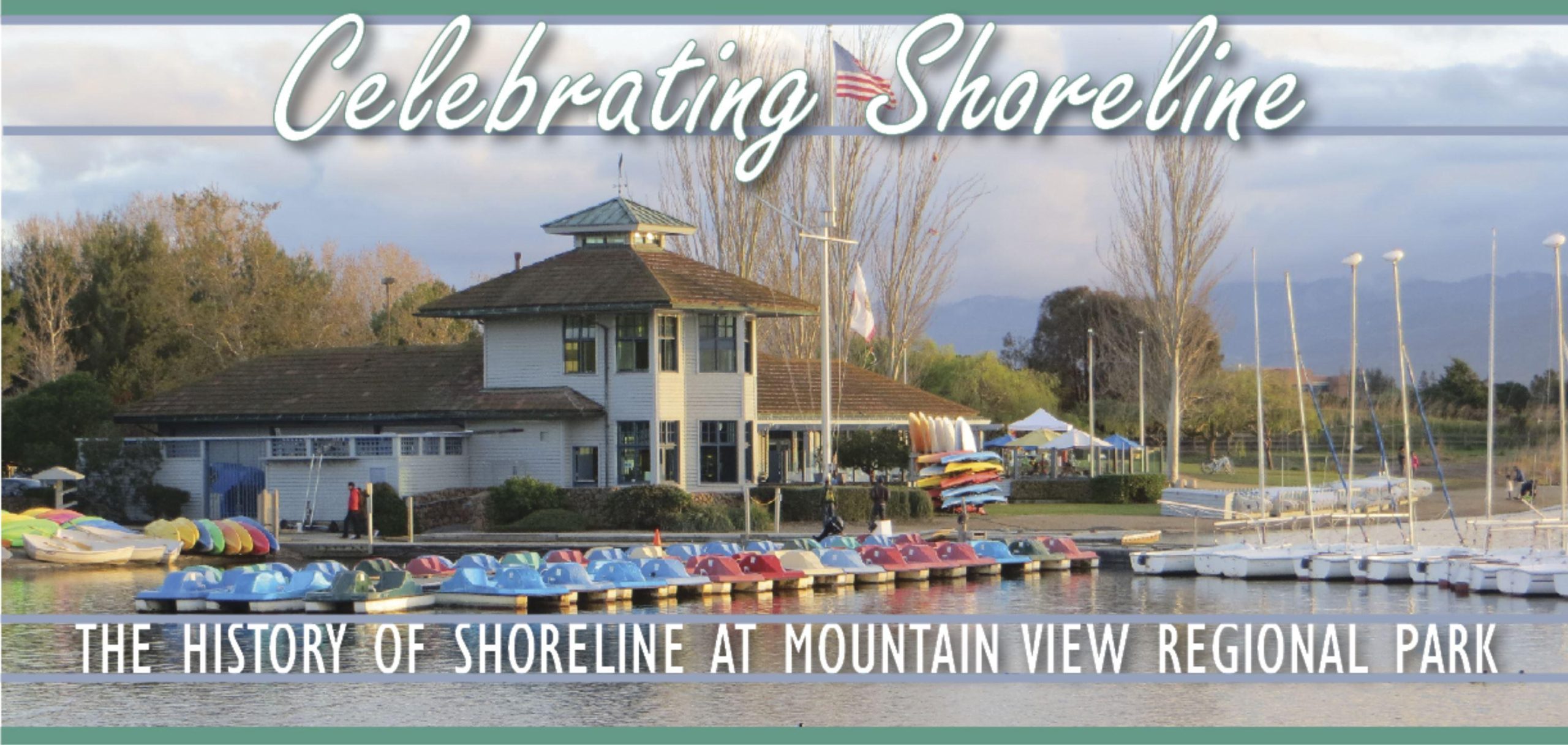 Celebrating Shoreline: The History of Shoreline at Mountain View