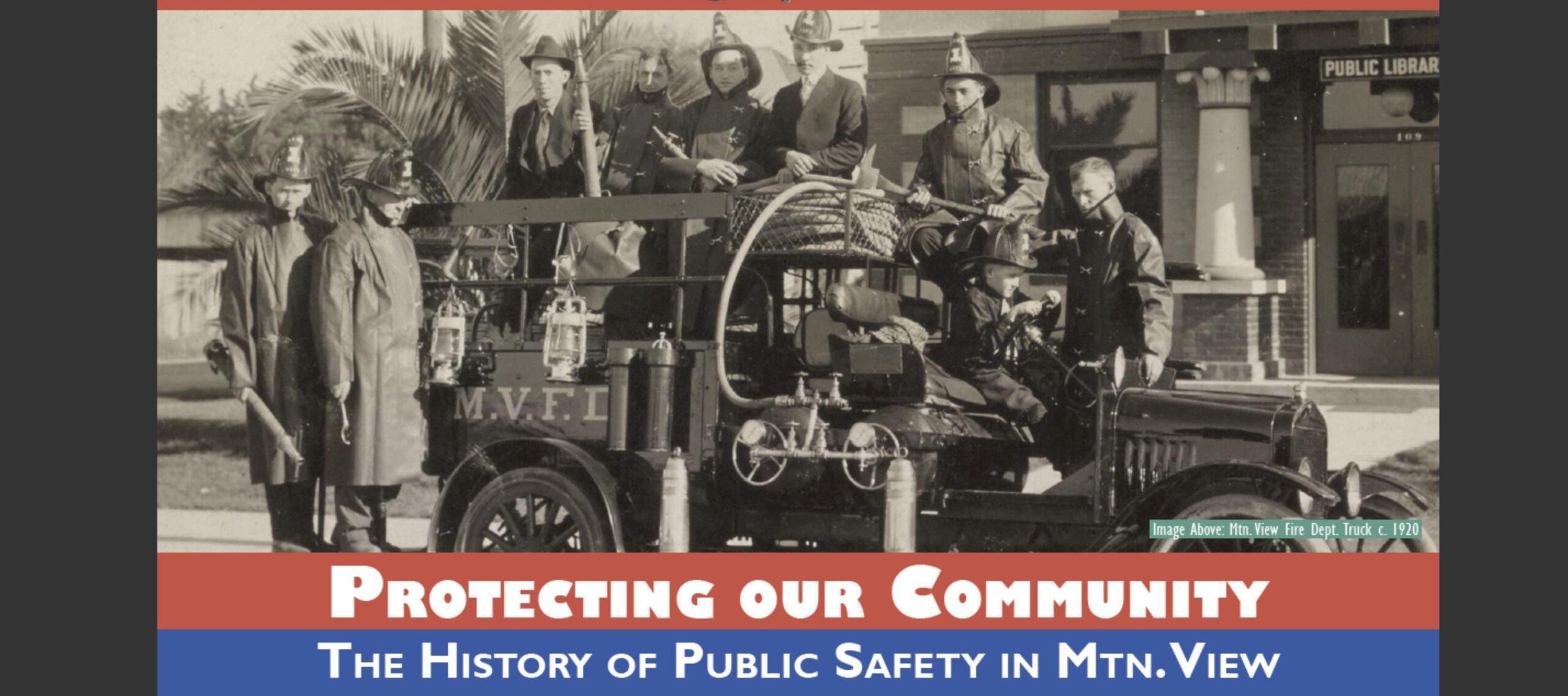Protecting Our Community: The History of Public Safety in Mtn. View