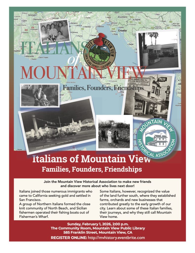 Mountain View Historical Association February 2, 2026 event: "Italians of Mountain View"